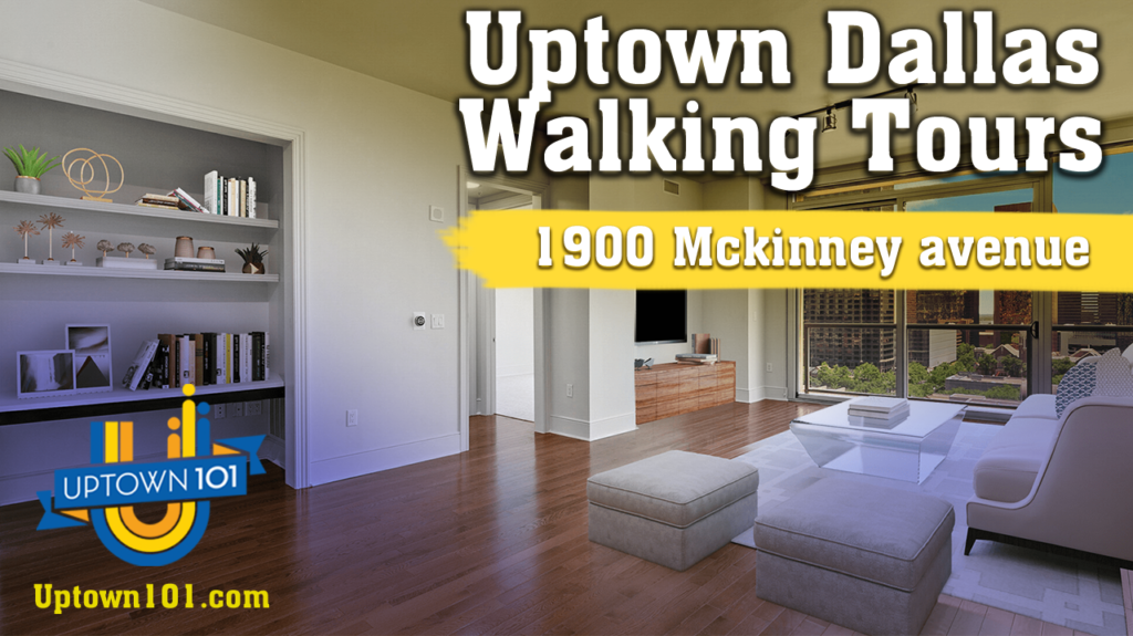 1900 Mckinney Avenue ANOTHER MODEL Tour Pt 7 Uptown Dallas