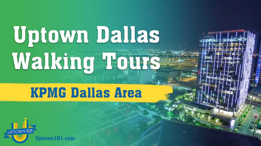 KPMG Dallas TX Downtown Dallas See Your Office & Neighborhood