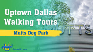 Mutts | Uptown Dallas | Let's see it!