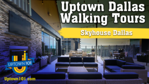 Skyhouse Dallas | Victory Park Apartments | Victory Park Attractions Nearby! - Tour Pt 7